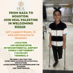 from Gaza to Houston: Join HEAL Palestine in welcoming Rozan